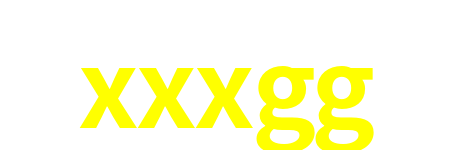 xxxgg